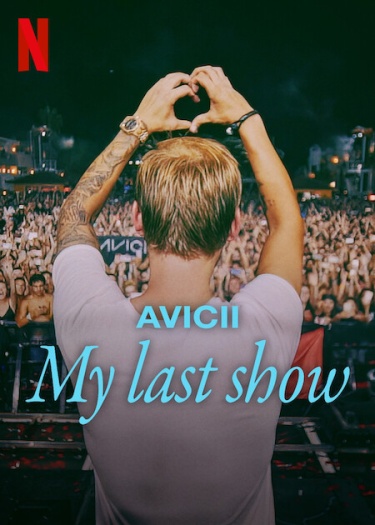 Avicii My Last Show (2024) Dual Audio Full Movie HDRip | 1080p | 720p | 480p | ESubs