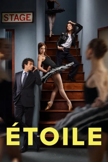 Étoile (2025) Hindi ORG S01 Complete Dual Audio Series HDRip | 720p | 480p | ESubs