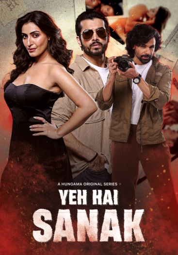 Yeh Hai Sanak (2025) Hungama Hindi ORG S01E[01-06] Web Series HDRip | 1080p | 720p | 480p | ESubs