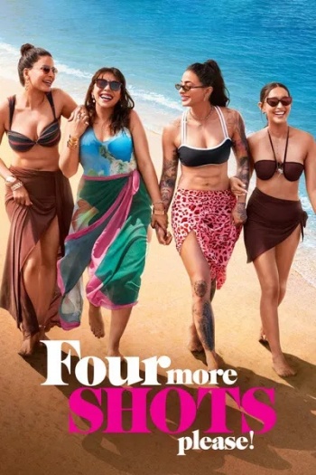 Four More Shots Please! (2025) NF Hindi ORG S04E[01-07] Dual Audio Series HDRip | 720p | 480p | ESubs
