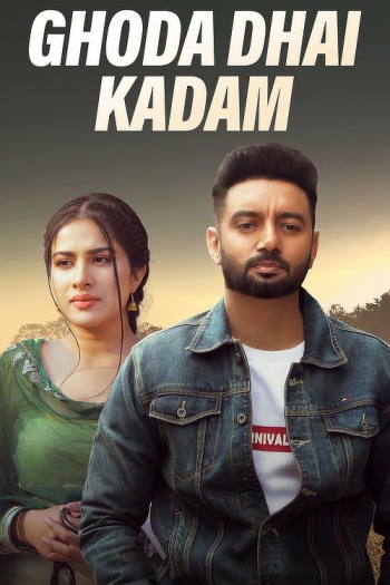 Ghoda Dhai Kadam (2023) Punjabi Full Movie HDRip | 1080p | 720p | 480p | ESubs